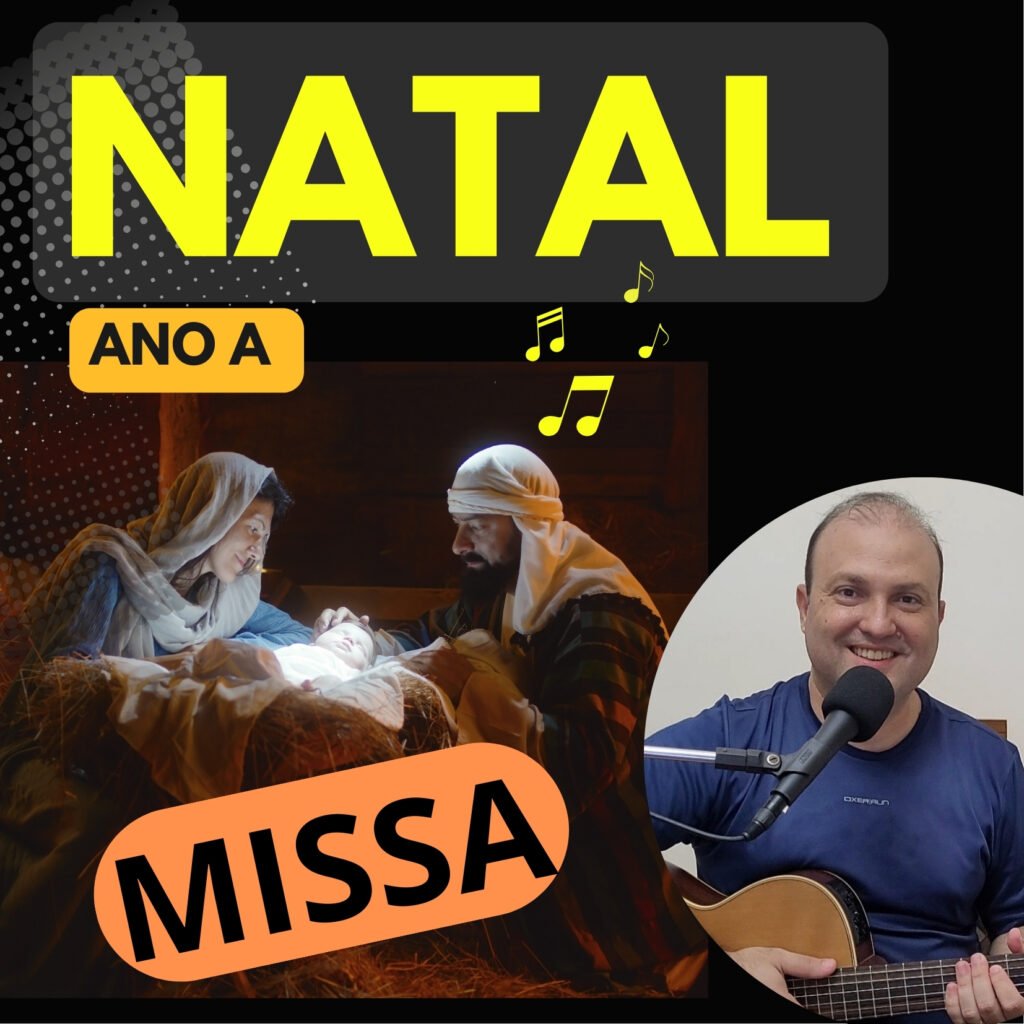 Músicas para a Missa do Dia de Natal - 25 de Dezembro de 2025 músicas natal 2025 cantos litúrgicos com cifras ano a missa do dia