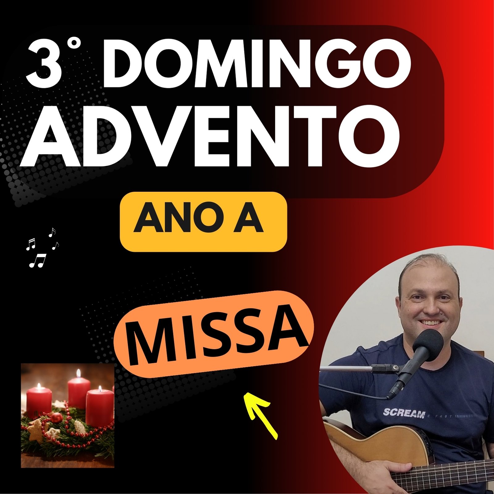 Missa do 3º Domingo do ADVENTO (Ano A) Missa do 3º Domingo do ADVENTO (Ano A)
