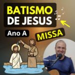 músicas batismo de jesus cantos litúrgicos com cifras ano a missa